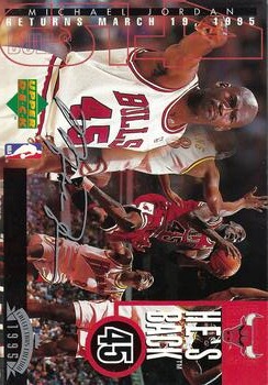 1995 Upper Deck Authenticated Michael Jordan He's Back #NNO Michael Jordan - Bio on back describes scoring 55 points against the Knicks (March 29) Front