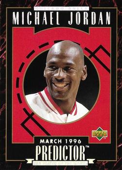 1995-96 Upper Deck - Predictors Exchange: Player of the Month #R4 Michael Jordan - March 1996 Front